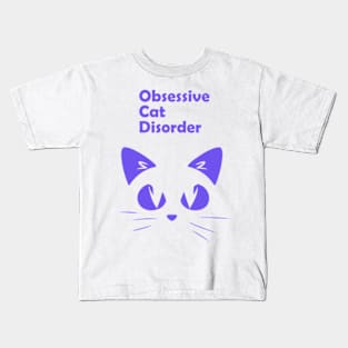 Obsessive Cat Disorder Kids T-Shirt